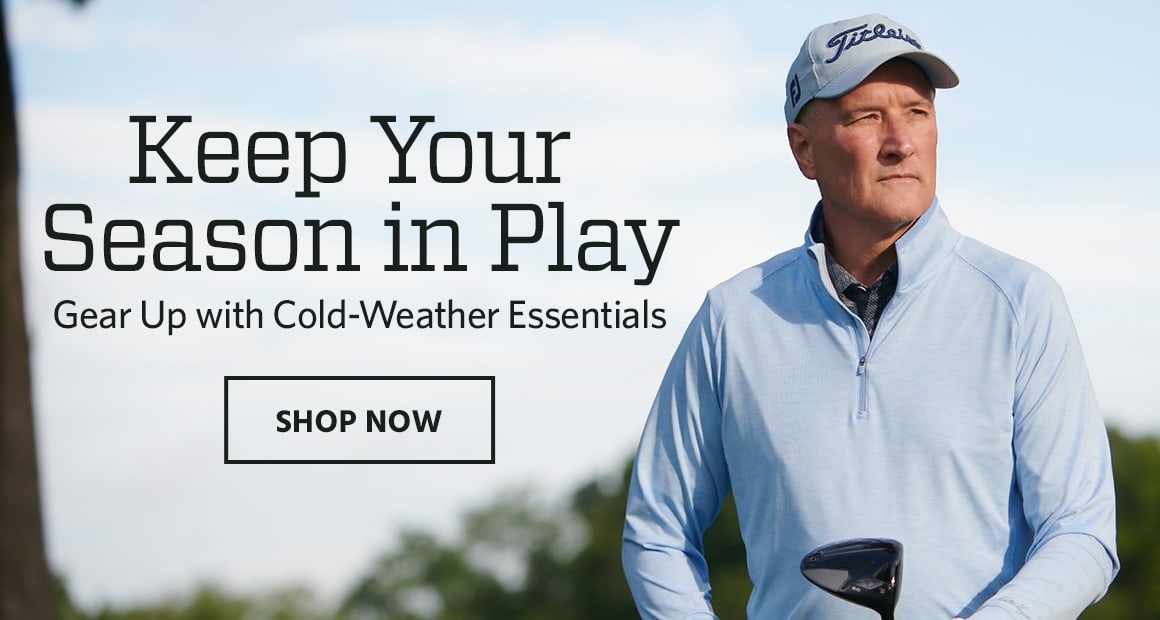 Keep your season in play. Gear up with cold-weather essentials. Shop now.