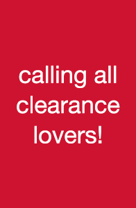 calling all clearance lovers!