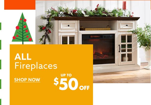 Fireplaces up to $50 OFF