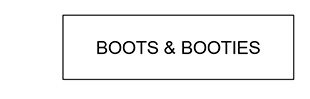 Boots & Booties