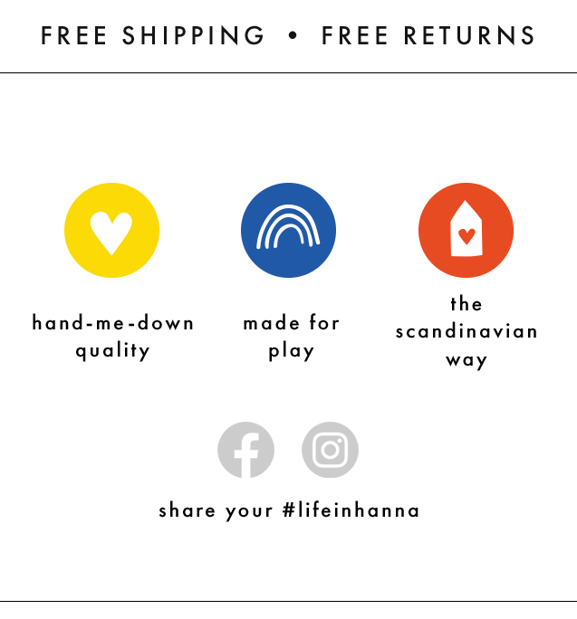 Free shipping and free returns. Hand-me-down quality, made for play, the scandinavian way.