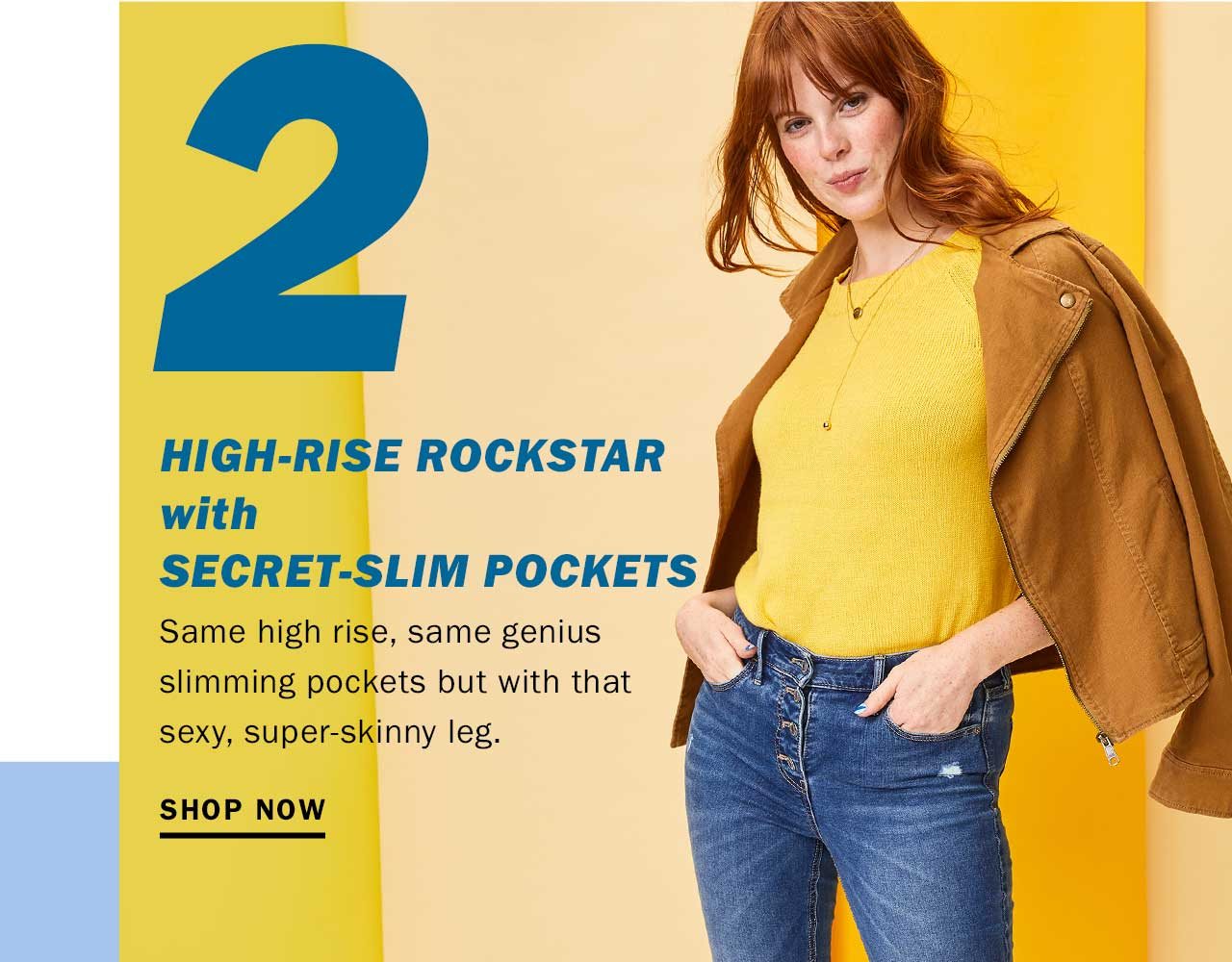 High-rise rockstar with secret-slim pockets