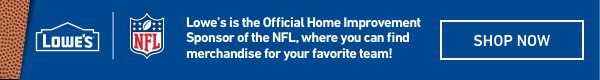 Lowe’s is the Official Home Improvement Sponsor of the NFL, where you can find merchandise for your favorite team.