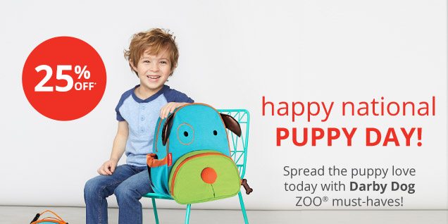 25% OFF* | happy national PUPPY DAY! | Spread the puppy love today with Darby Dog ZOO® must-haves!