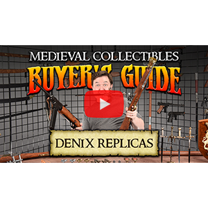 Medieval Collectibles Buyer's Guide: Featured Brand Denix