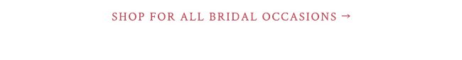 shop for all bridal occasions