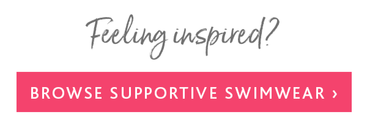 M Feeling inspired? Browse supportive swimwear 