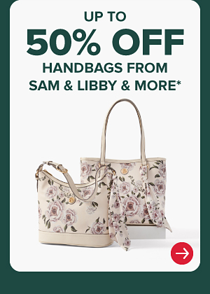 Two handbags. Up to 50% off handbags from Sam and Libby and. more.