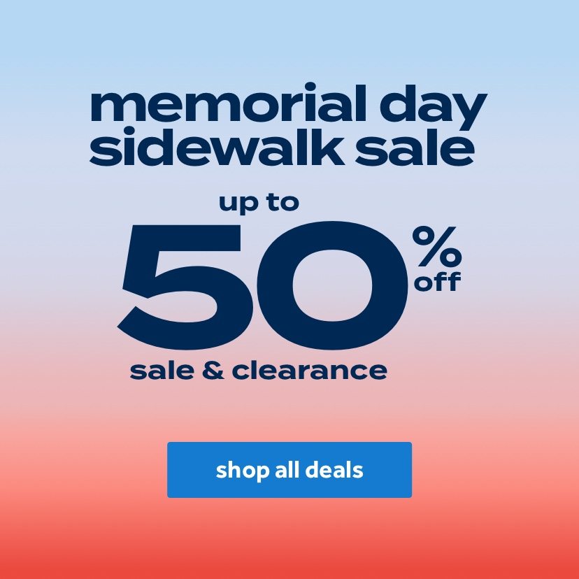 up to 50% off sale & clearance | memorial day sale | shop all deals | Valid thru 5/30. Assortment varies by store.