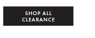 SHOP ALL CLEARANCE