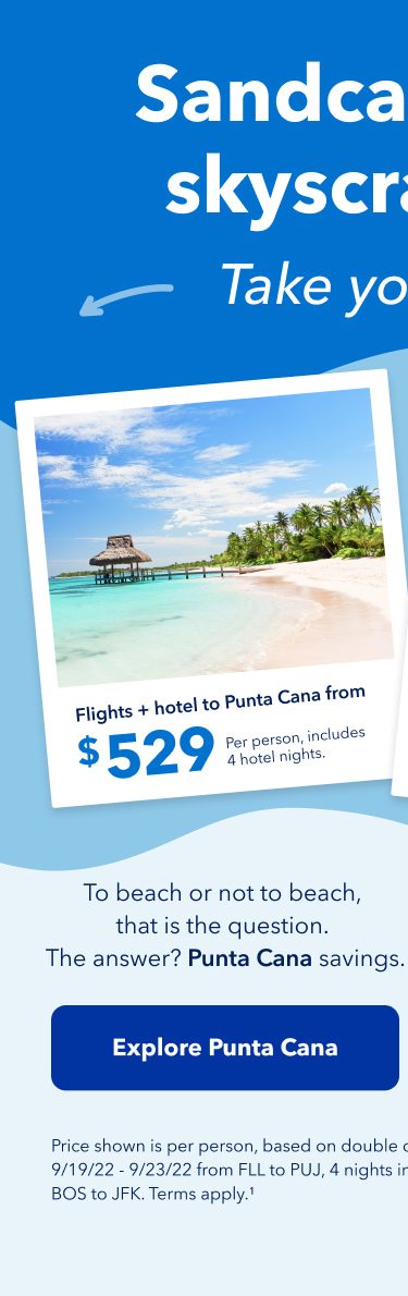 Sandcastles or skyscrapers? Take your pick. To beach or not to beach, that is the question. The answer? Flights and hotel to Punta Cana from $529 per person, includes 4 hotel nights. Click here to explore Punta Cana.