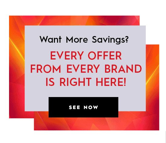 Want More Savings?