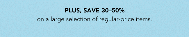 PLUS, SAVE 30�