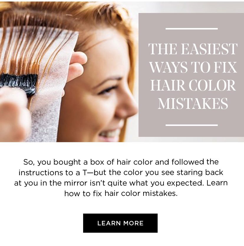 The easiest ways to fix hair color mistakes - Learn more