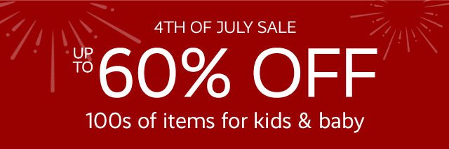4TH OF JULY SALE - UP TO 60% OFF -SAVE NOW