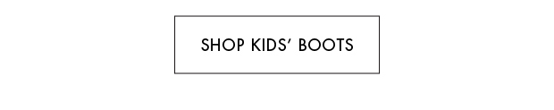 SHOP KIDS' BOOTS