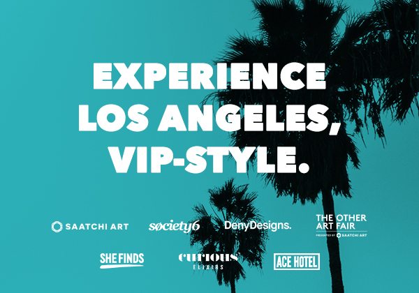 Experience Los Angeles, VIP-Style. We're sending you and a friend to LA with VIP passes to one of the year's biggest art events - plus $1500 to spend on your favorite creative brands. Enter for the chance to win:<br> - 2 VIP passes to The Other Art Fair Los Angeles, March 15-18, 2018 - $500 travel voucher - Dinner for 2 at Best Girl at Ace Hotel Downtown Los Angeles - $500 towards original art from Saatchi Art - $500 towards homeware from Deny Designs - $500 Society6 Shopping Spree - A case of Curious Elixirs booze-free craft cocktails ENTER NOW > 