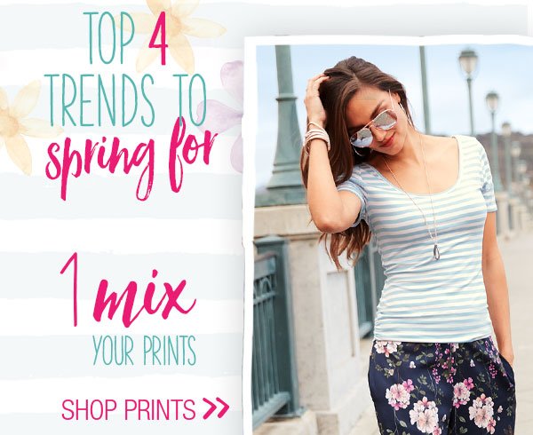 Top 4 trends to spring for. 1 - Mix your prints. Shop prints.
