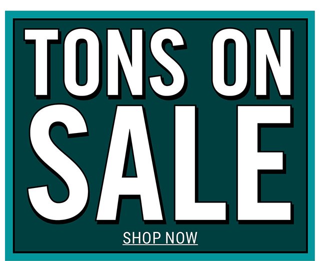 Tons on Sale