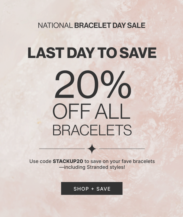 National Bracelet Day Sale | Shop Now