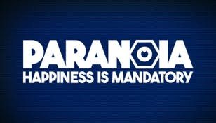 Paranoia: Happiness is Mandatory