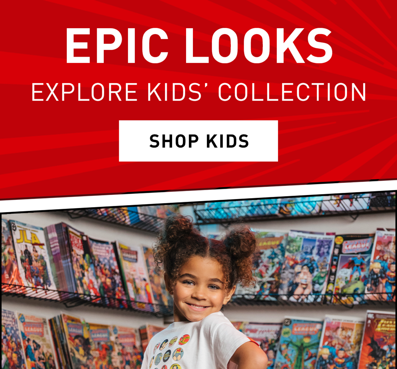 EPIC LOOKS | EXPLORE KIDS' COLLECTION | SHOP KIDS