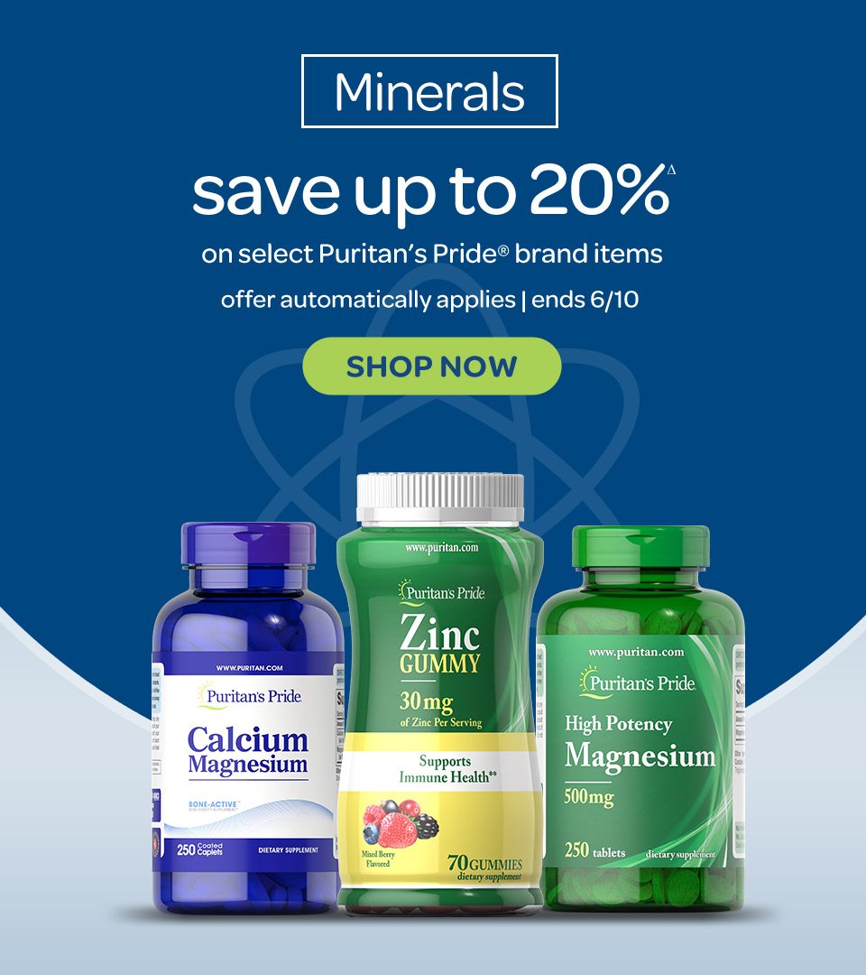 Minerals - Save up to 20%Δ on select Puritan's Pride® brand items. Offer automatically applies. Ends 6/10/2021. Shop now.