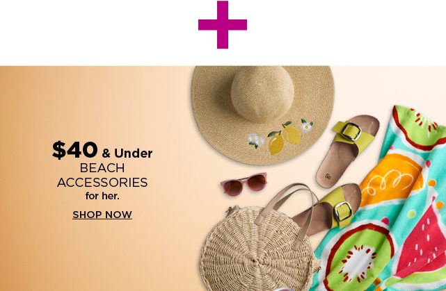 $40 and under beach accessories for her. shop now.