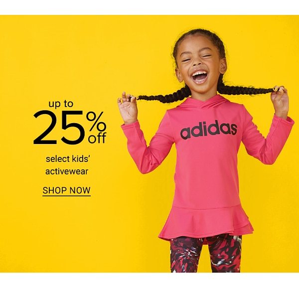 Up to 25% off select kids activewear. Shop Now.