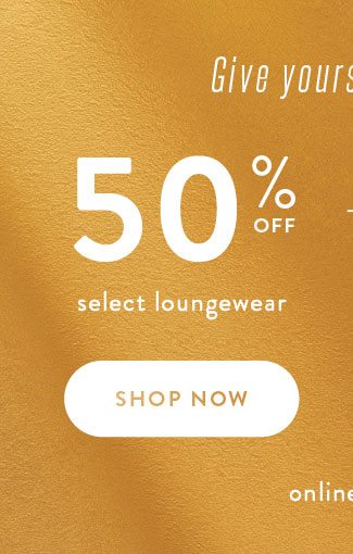 50% off Loungewear
