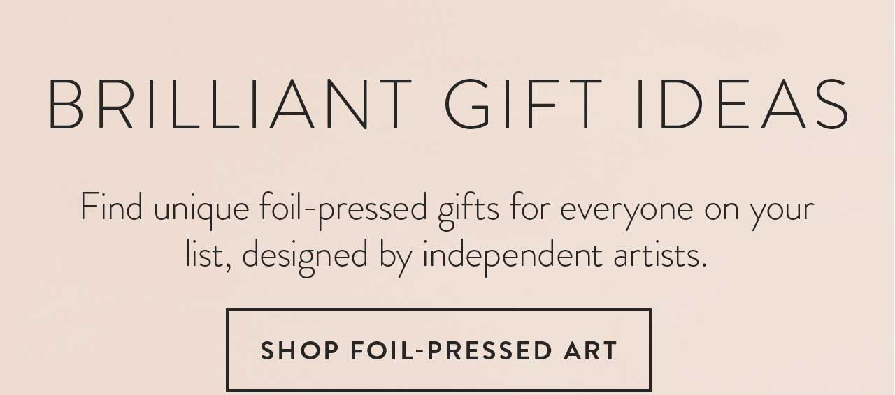 Brilliant gift ideas - Shop Foil-Pressed Art