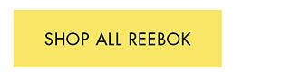 SHOP ALL REEBOK