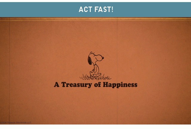 BANNER 2 - ACT FAST PEANUTS A TREASURY OF HAPPINESS