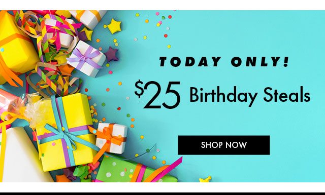 $25 Birthday Steals BB
