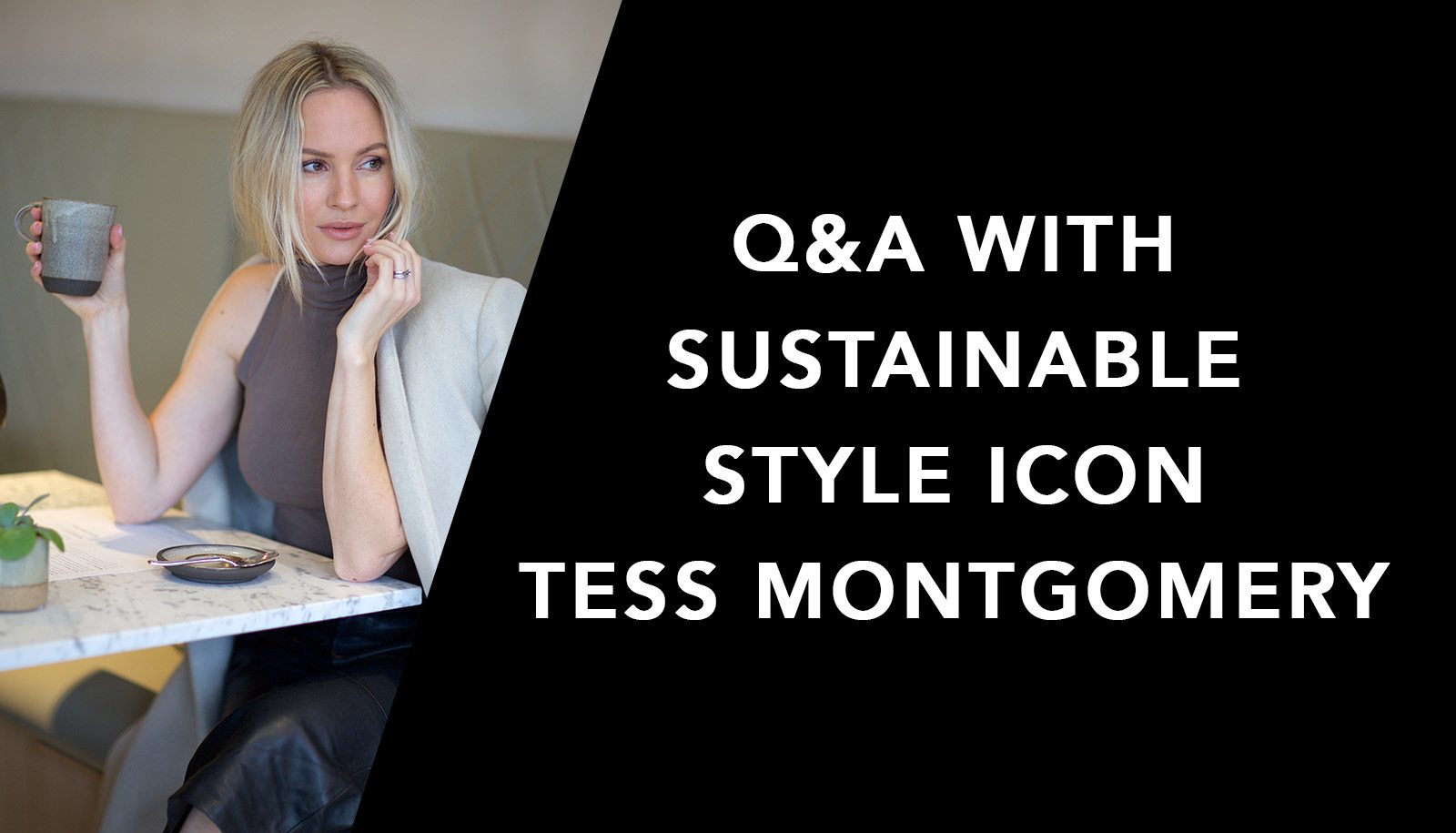 Sustainable Style Icon: Q&A with Tess Montgomery