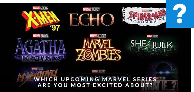 Which Upcoming Marvel Series Are You Most Excited About?