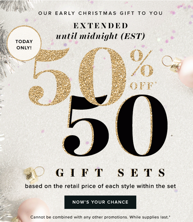 50% off gift sets has been extended through midnight just for you. Get shopping!