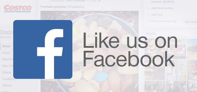 Like us on Facebook and discover the latest on special events, warehouse openings, Costco Travel packages and much more!