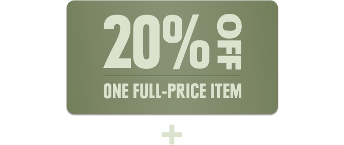 20% OFF ONE FULL-PRICE ITEM +