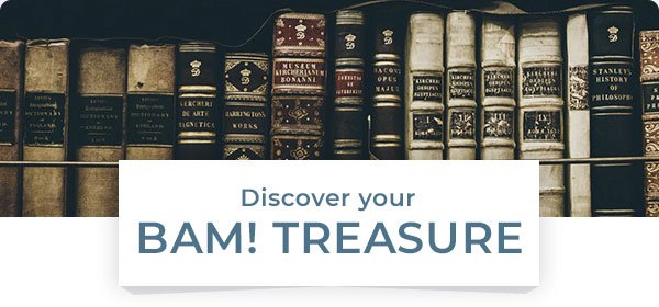 Discover your BAM! Treasure