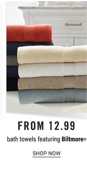 Bath towels featuring Biltmore from $12.99. Shop Now.