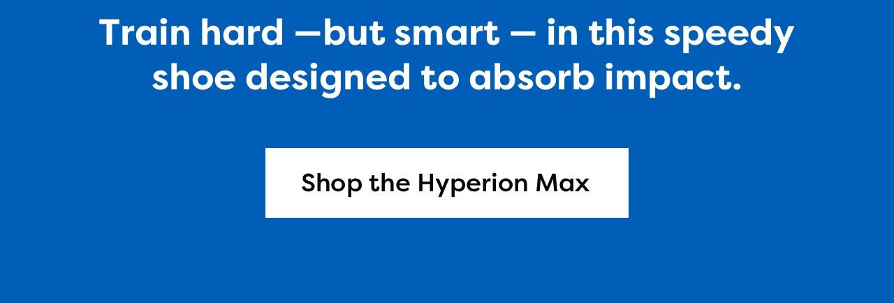 Shop the Hyperion Max
