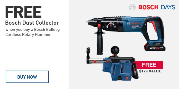 Free Bosch dust collector when you buy a Bosch Bulldog Cordless Rotary Hammer. $179 was $219.