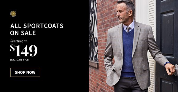 All Sportcoats - Starting at $149 - Regular $398-$798 - Shop Now
