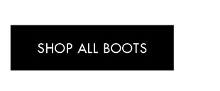 SHOP ALL BOOTS