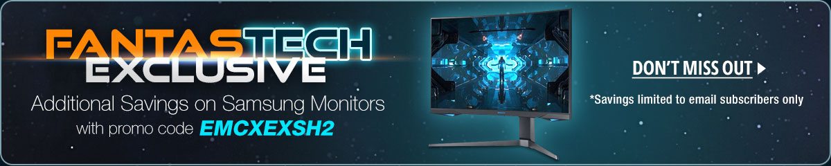 FantasTech Exclusive - Additional Savings on Samsung Monitors with promo code EMCXEXSH2