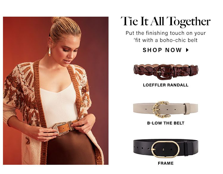 Tie It All Together. Put the finishing touch on your ‘fit with a boho-chic belt. Shop now.