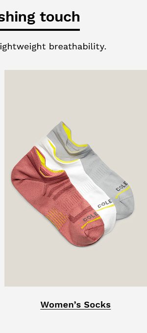 For the finishing touch | Colorful pops that add lightweight breathability. | WOMEN'S SOCKS