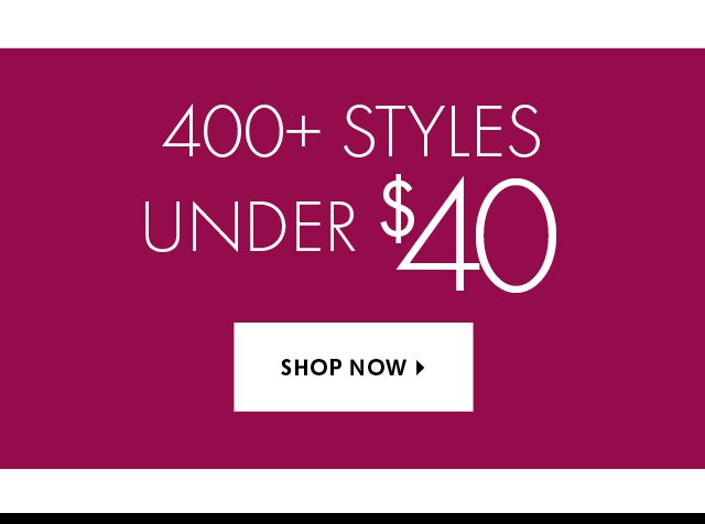 400+ Styles Under $40 BB 