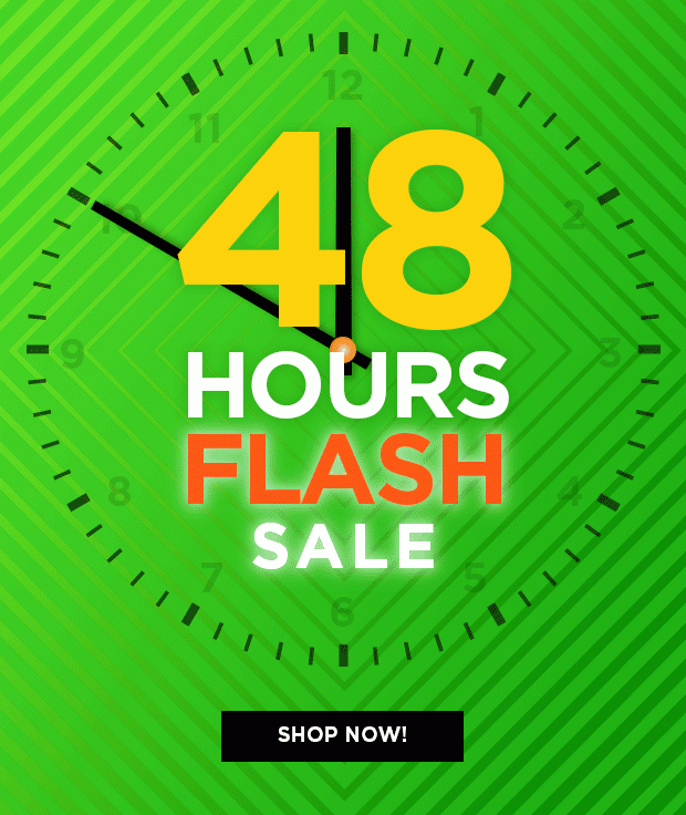 Flash Sale | 48 Hours Only